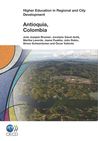Higher Education in Regional and City Development: Antioquia, Colombia 2012