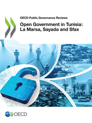 OECD Public Governance Reviews: Open Government in Tunisia: La Marsa, Sayada and Sfax: 