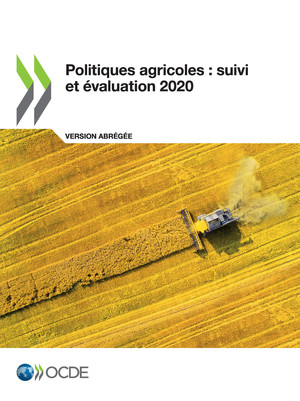 Politiques agricoles : suivi et évaluation: Politiques agricoles : suivi et évaluation 2020 (version abrégée): 
