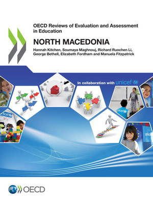 OECD Reviews of Evaluation and Assessment in Education: OECD Reviews of Evaluation and Assessment in Education: North Macedonia: 