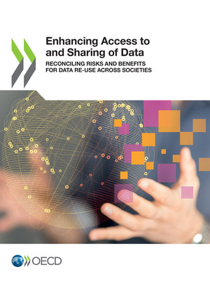 : Enhancing Access to and Sharing of Data: Reconciling Risks and Benefits for Data Re-use across Societies
