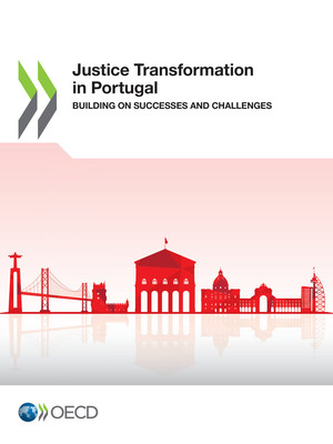 : Justice Transformation in Portugal: Building on Successes and Challenges