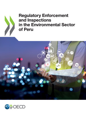 : Regulatory Enforcement and Inspections in the Environmental Sector of Peru: 