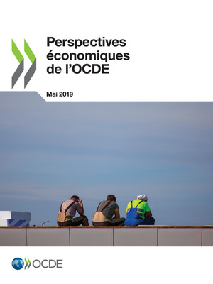 Perspectives économiques de l'OCDE: Perspectives économiques de l'OCDE, Volume 2019 Numéro 1: 