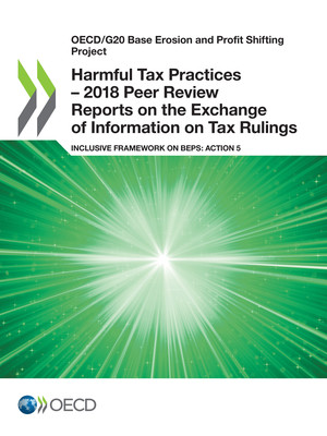 OECD/G20 Base Erosion and Profit Shifting Project: Harmful Tax Practices – 2018 Peer Review Reports on the Exchange of Information on Tax Rulings: Inclusive Framework on BEPS: Action 5