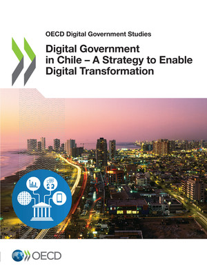 OECD Digital Government Studies: Digital Government in Chile – A Strategy to Enable Digital Transformation: 