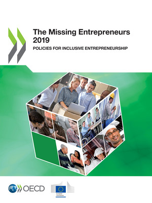 The Missing Entrepreneurs: The Missing Entrepreneurs 2019: Policies for Inclusive Entrepreneurship