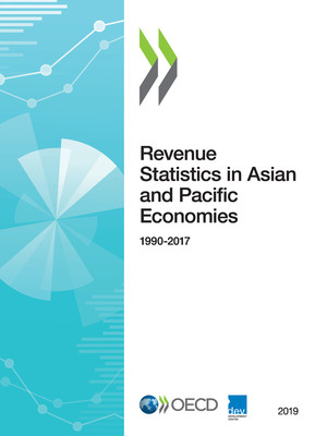 Revenue Statistics in Asian and Pacific Economies: Revenue Statistics in Asian and Pacific Economies 2019: 