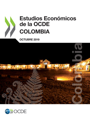: Estudios Económicos de la OCDE: Colombia 2019: 