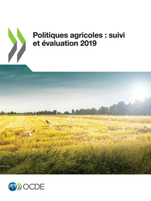 Politiques agricoles : suivi et évaluation: Politiques agricoles : suivi et évaluation 2019: 