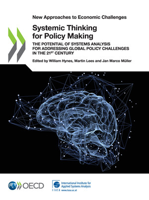 New Approaches to Economic Challenges: Systemic Thinking for Policy Making: The Potential of Systems Analysis for Addressing Global Policy Challenges in the 21st Century