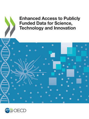 : Enhanced Access to Publicly Funded Data for Science, Technology and Innovation: 