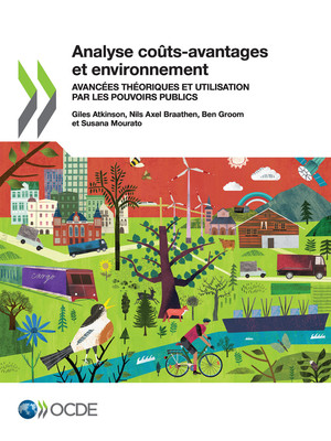 : Analyse coûts-avantages et environnement: Avancées théoriques et utilisation par les pouvoirs publics