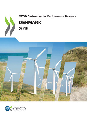 OECD Environmental Performance Reviews: OECD Environmental Performance Reviews: Denmark 2019: 