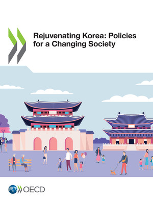 : Rejuvenating Korea: Policies for a Changing Society: 