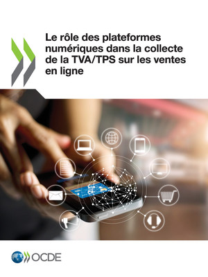 : Le rôle des plateformes numériques dans la collecte de la TVA/TPS sur les ventes en ligne: 