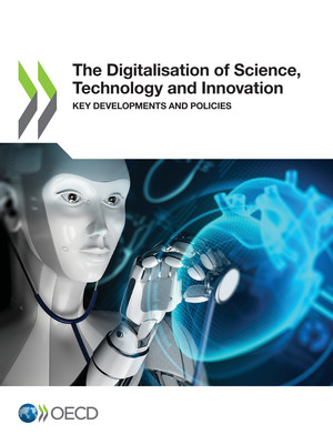 : The Digitalisation of Science, Technology and Innovation: Key Developments and Policies