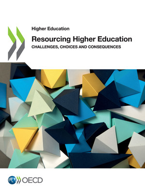 Higher Education: Resourcing Higher Education: Challenges, Choices and Consequences