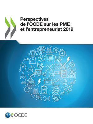 : Perspectives de l'OCDE sur les PME et l'entrepreneuriat 2019: 