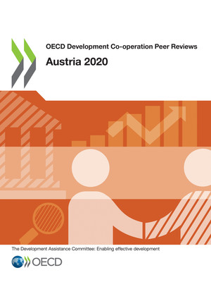 OECD Development Co-operation Peer Reviews: OECD Development Co-operation Peer Reviews: Austria 2020: 